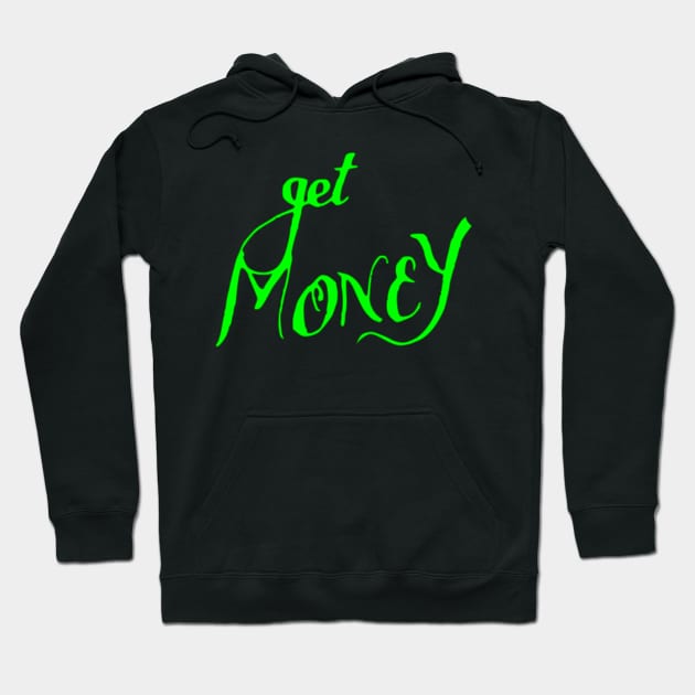 get money Hoodie by Oluwa290